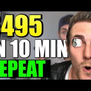 I Made $495.11 In 10 Minutes Doing This! (Rinse And Repeat!)