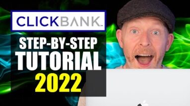 Clickbank For Beginners: How To Make Money on Clickbank (Step By Step 2022)