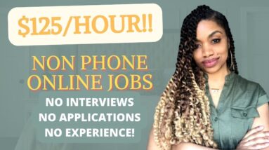 CLOSING SOON! MAKE $125/HOUR! NO INTERVIEW, NO EXPERIENCE! START TODAY! WORK FROM HOME 2022