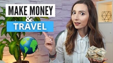 Make Money from Anywhere - Top Tips to Become a Digital Nomad