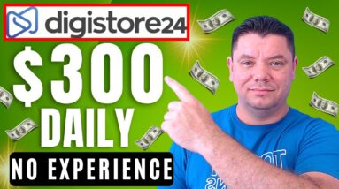 Make $300 a Day in 10 Minutes | Digistore24 Tutorial for Beginners (Digistore24 Affiliate Marketing)