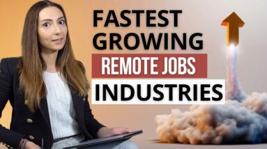 5 Fastest Growing Industries for Remote Work [Find More Jobs & Get Hired Faster]