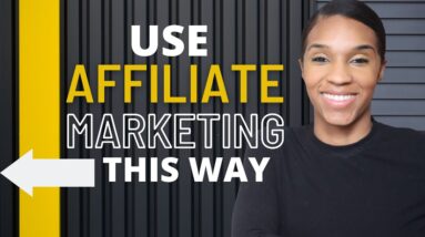 Use affiliate marketing this way to make the most MONEY!