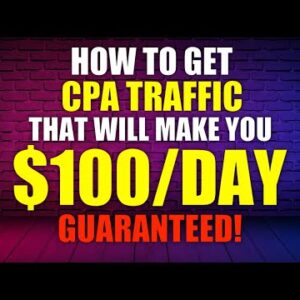 How To Get Traffic For CPA Offers & Make $100+/DAY (CPA MARKETING FOR BEGINNERS!)