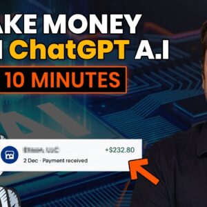 How To Make Money With ChatGPT As A Beginner In 2022 (Easy 10 Minute Guide)