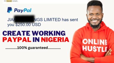 How to Create PayPal Account in Nigeria That Can Send and Receive Money in 2023 (100% Guaranteed)