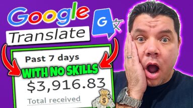 Get Paid $550+ EVERY 24Hrs USING Google Translate & Affiliate Marketing 2023 (Takes 10 Mins A Day)