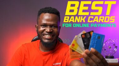 My Best Bank Cards for International Online Payments in Nigeria (No Restrictions, No Limit)
