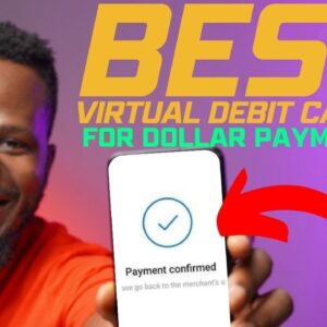 My Best Virtual Debit Card for Dollar Payments in Nigeria (No Restrictions)