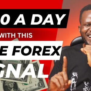 Free Forex Signal | How To Make $100 A Day with Forex Trading in 2023