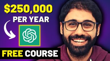 Get a $250K Job This Year! (Prompt Engineering Course)