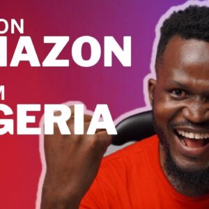 How To Order From AMAZON And Ship to NIGERIA (This is Easy)