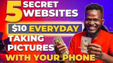 Earn $10 Everyday Taking Pictures with Your Phone | 11 Top Secret Websites (Make Money Online)