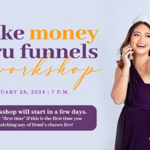 Make Money Thru Funnels Workshop ✨