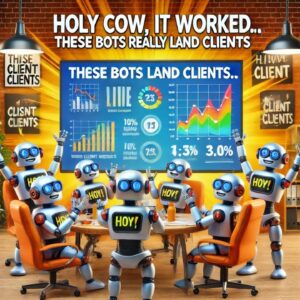 Holy Cow, It Worked... These Bots Really Land Clients (SEE THE RESULTS LIVE)