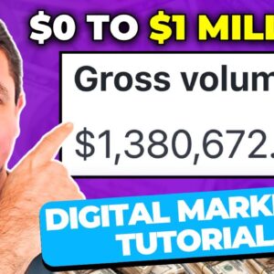 How I Made $1,380,672 With Digital Marketing (Digital Marketing Tutorial For Beginners)