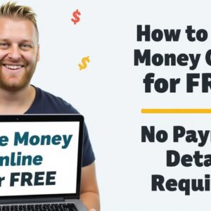 How to Make Money Online for FREE (No Payment Details Required!)